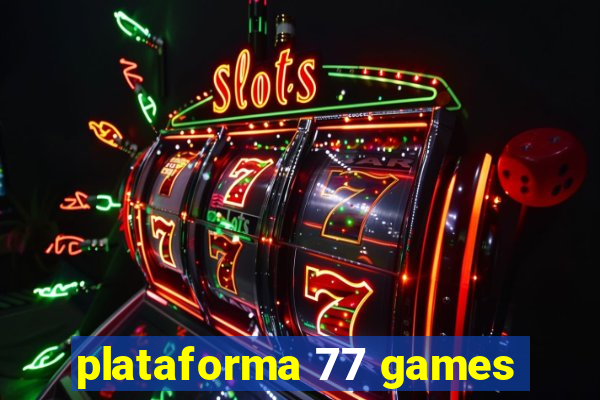 plataforma 77 games